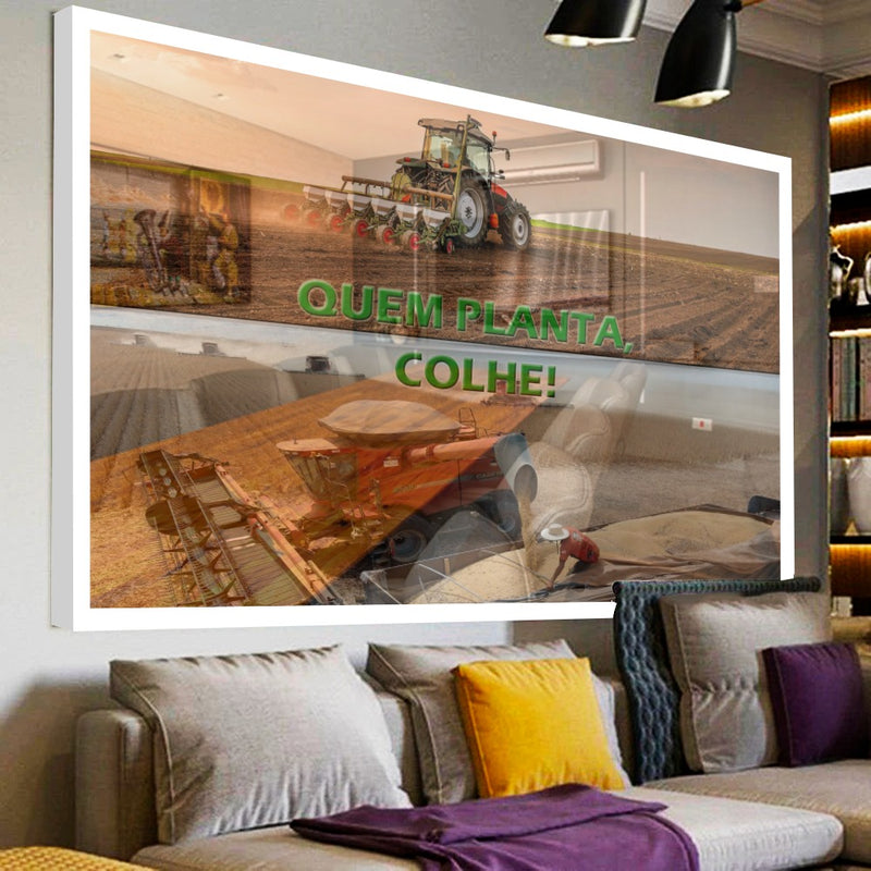 Quadro Quem Planta Colhe