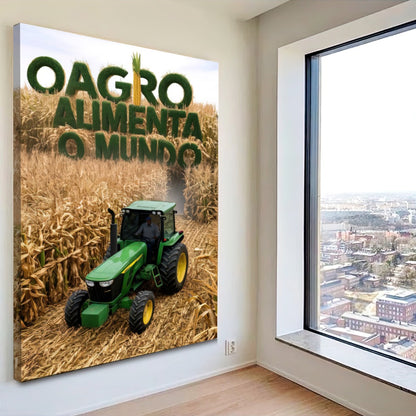 Quadro O Agro Alimenta o Mundo com JD – Agro Quadros