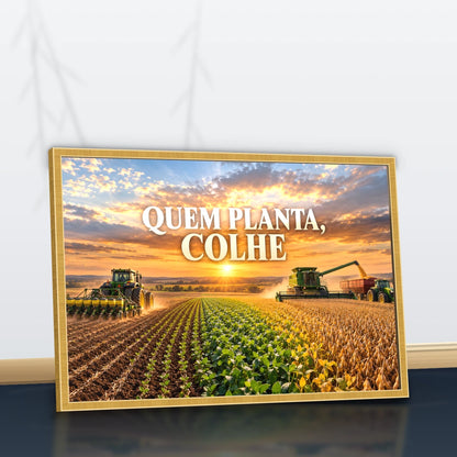 Quadro Escritório Quem Planta Colhe