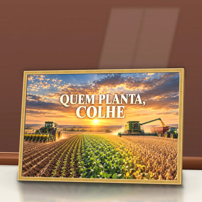 Quadro Escritório Quem Planta Colhe